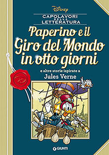 Paperino e il giro del mondo in otto giorni e altre storie ispirate a Jules Verne.pdf
