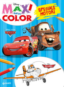 Planes-Cars. Speciale motori. Maxi supercolor. Ediz. a colori.pdf