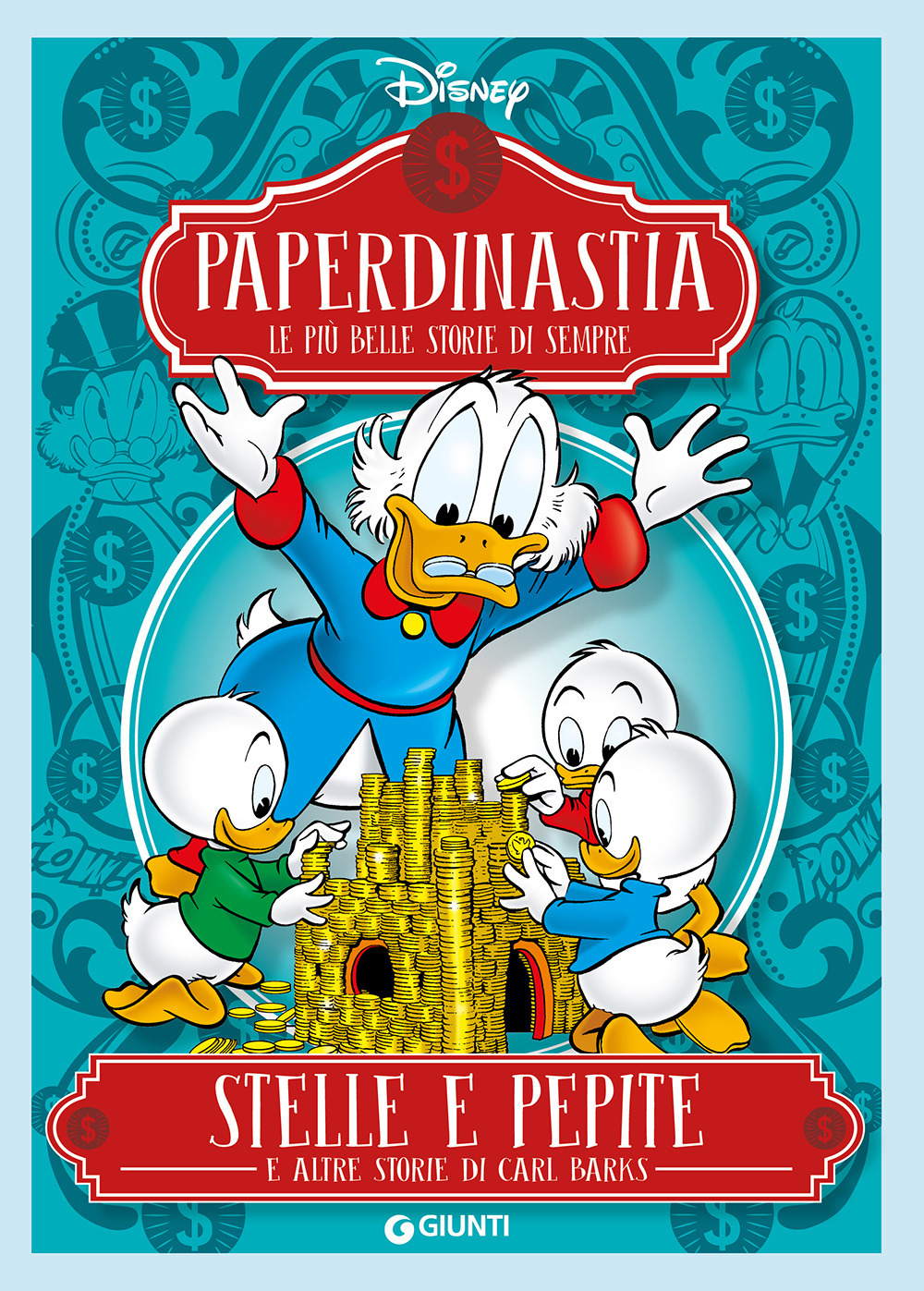 Image of Stelle e pepite e altre storie di Carl Barks. Paperdinastia. Le più belle storie di sempre
