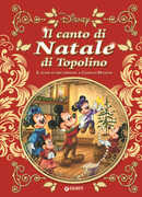 Libro Il canto di Natale di Topolino e altre storie ispirate a Carles Dickens Guido Martina