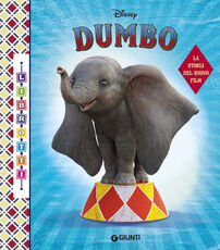 Libro Dumbo. La storia del nuovo film. Librotti