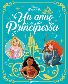 Un anno da principessa. Ediz. a colori.pdf