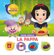 La pappa. Prime parole. Stacca & incastra. Ediz. illustrata.pdf