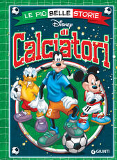 Libro Le più belle storie di calciatori