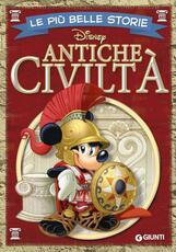 Libro Le più belle storie. Antiche civiltà