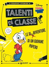 Libro Talenti di classe. Le disavventure di un giovane Papero