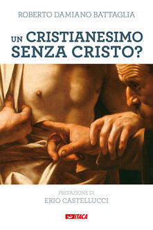 Un cristianesimo senza Cristo? Il Magistero di Francesco sulle tentazioni gnostiche e pelagiane della Chiesa di oggi.pdf