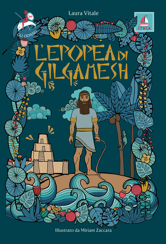 L' Epopea Di Gilgamesh - Laura Vitale - Libro - Itaca (Castel Bolognese ...