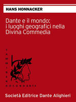  Dante e il mondo: i luoghi geografici nella Divina Commedia