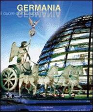 Libro Germania. Il cuore dell'Europa. Ediz. illustrata Sabine Kieslich