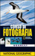 Libro Corso di fotografia. Uccelli. Ediz. illustrata