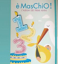 È maschio! Lalbum dei primi anni.pdf