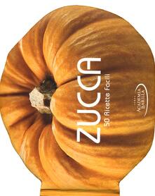 Zucca. 50 ricette facili.pdf