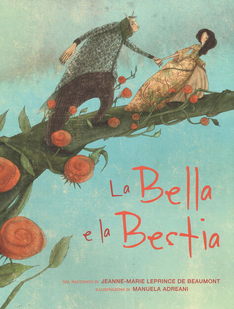 La Bella e la Bestia. Ediz. illustrata - Jeanne-Marie Leprince de Beaumont - Manuela Adreani - - Libro - White Star - White Star Kids | IBS