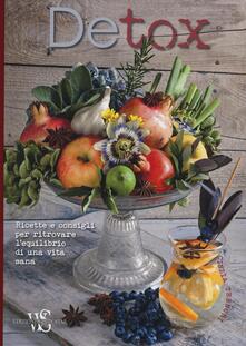 Detox. Ricette e consigli per ritrovare lequilibrio di una vita sana. Ediz. illustrata.pdf