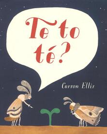 Te to té? Ediz. illustrata.pdf