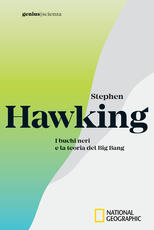 Libro Stephen Hawking. I buchi neri e la teoria del Big Bang