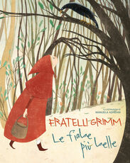 Libro Le più belle fiabe dei fratelli Grimm Jacob Grimm Wilhelm Grimm