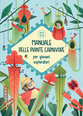 Libro Manuale delle piante carnivore per giovani esploratori Elena Fin