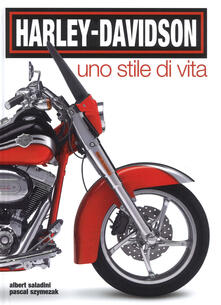 Harley-Davidson. Uno stile di vita. Ediz. a colori.pdf