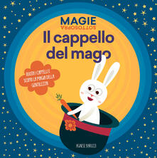 Il cappello del mago. Magie sottosopra. Ediz. a colori.pdf