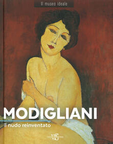 Modigliani. Il nudo reinventato. Ediz. illustrata.pdf