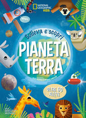 Libro Pianeta terra. Solleva e scopri Enrica Soroldon Emanuela Pagliari Diego Mattarelli