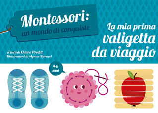 Libro La mia prima valigetta da viaggio. Montessori: un mondo di conquiste. Ediz. a colori. Con gadget Chiara Piroddi