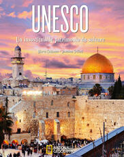 Libro Unesco. Un insostituibile patrimonio da salvare. Ediz. illustrata Marco Cattaneo Jasmina Trifoni