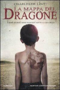 Charles De Lint - La mappa del dragone (2011)