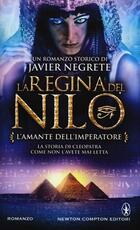 Libro L' amante dell'imperatore. La regina del Nilo. Vol. 2 Javier Negrete