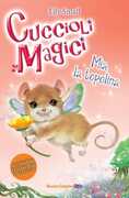 Libro Mia la topolina. Cuccioli magici. Vol. 4 Lily Small