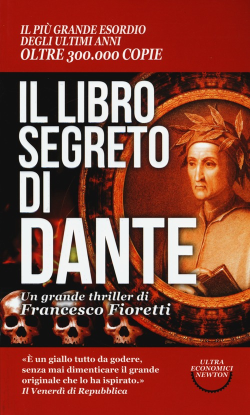 Il libro segreto di Dante. Il codice nascosto della Divina Commedia