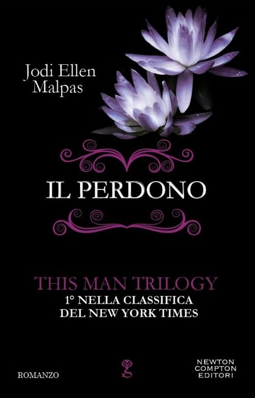 Il perdono. This man trilogy. Vol. 3