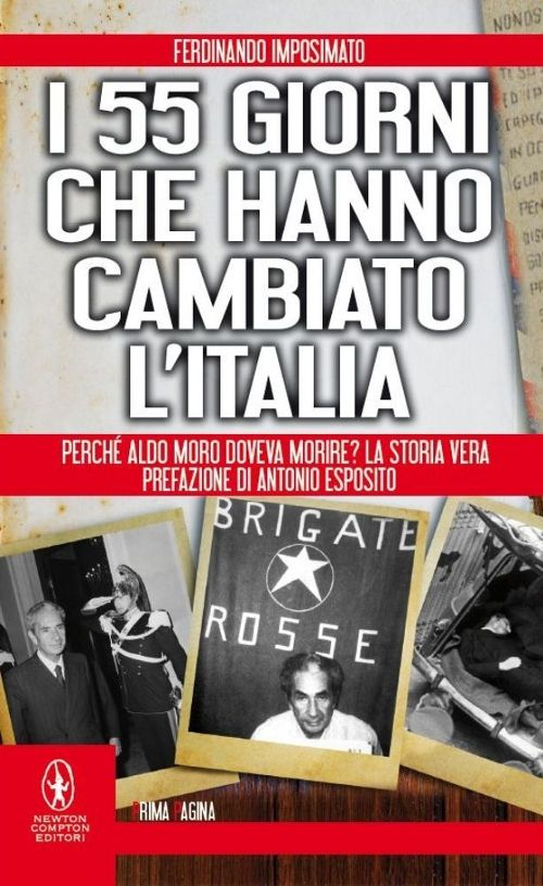 I 55 giorni che hanno cambiato l'Italia. Perché Aldo Moro doveva morire? La storia vera Scarica PDF EPUB
