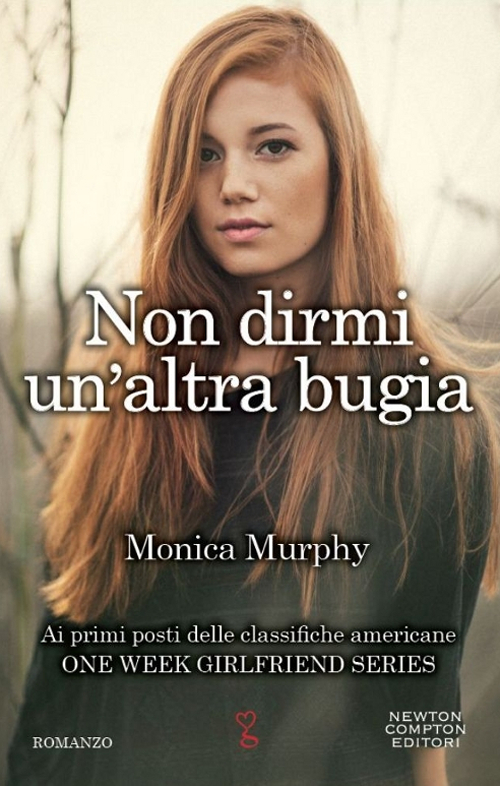 Non dirmi un'altra bugia. One week girlfriend series Scarica PDF EPUB
