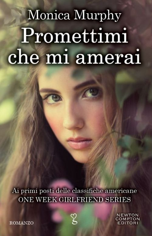 Promettimi che mi amerai. One week girlfriend series Scarica PDF EPUB
