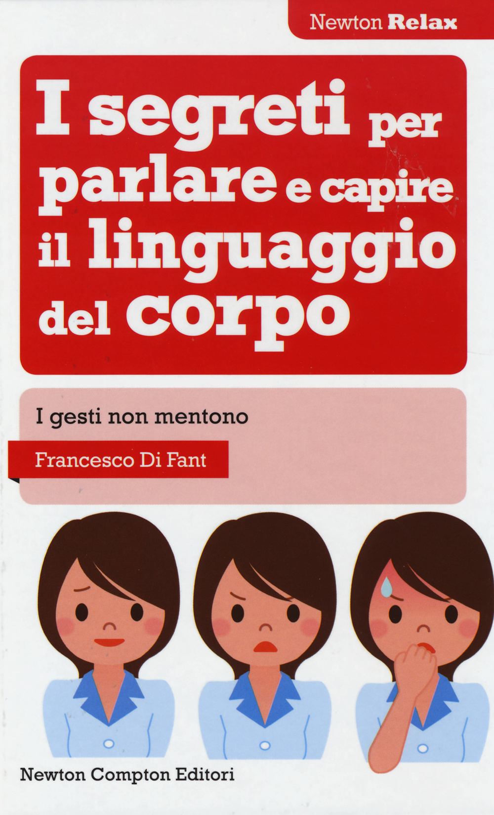 I segreti per parlare e capire il linguaggio del corpo Scarica PDF EPUB
