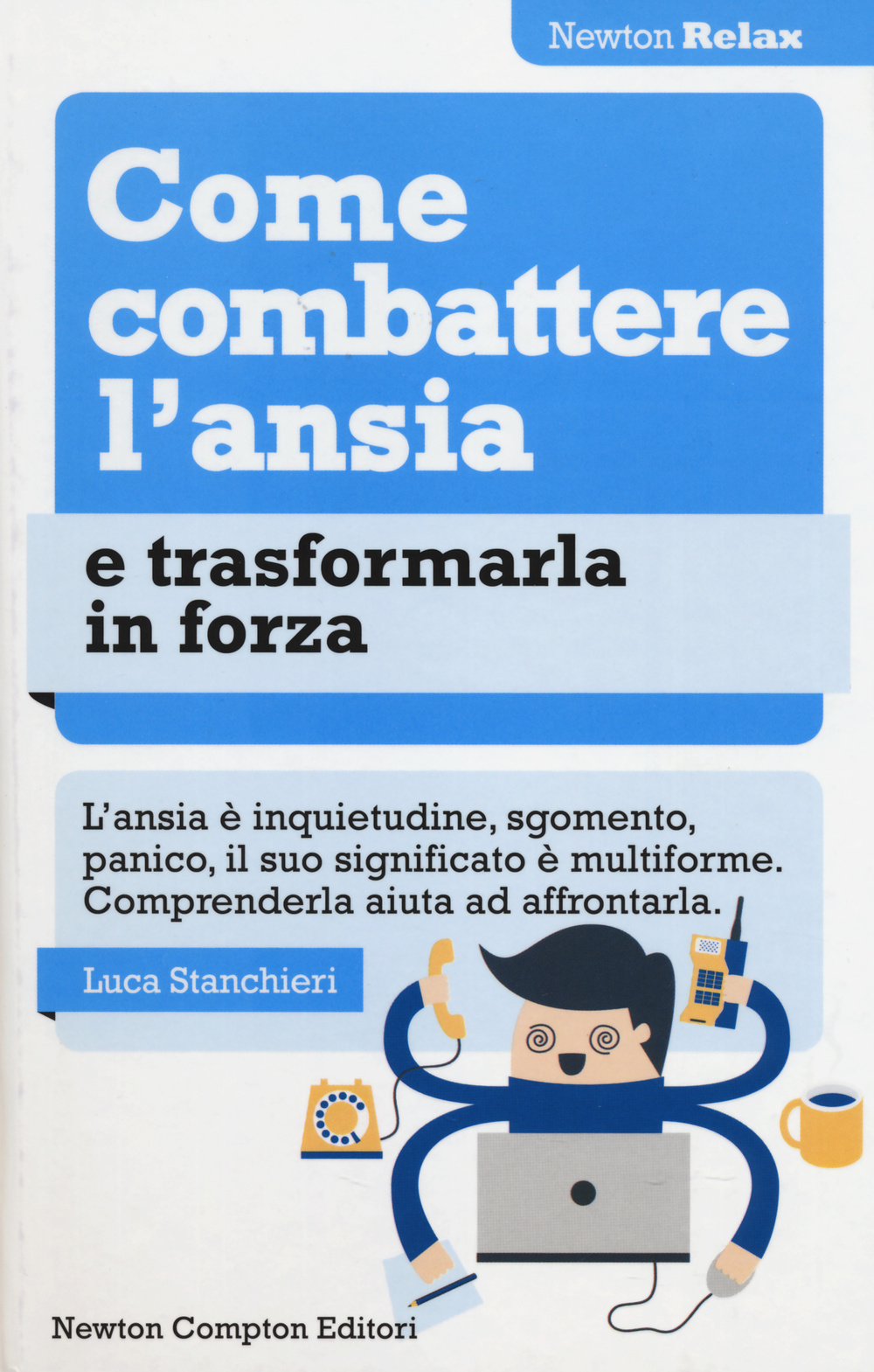 Come combattere l'ansia e trasformarla in forza Scarica PDF EPUB
