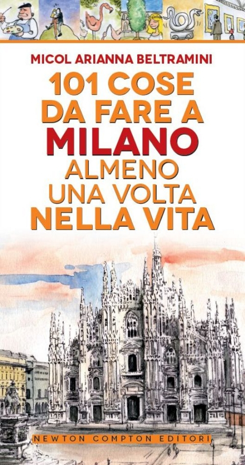 101 cose da fare a Milano almeno una volta nella vita Scarica PDF EPUB
