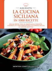 Libro La cucina siciliana in 1000 ricette Alba Allotta