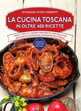 Libro La cucina toscana in oltre 450 ricette Giovanni Righi Parenti