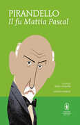 Libro Il fu Mattia Pascal. Ediz. integrale Luigi Pirandello
