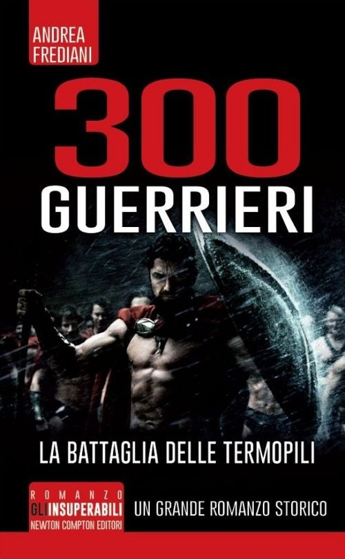 300 guerrieri. La battaglia delle Termopili Scarica PDF EPUB
