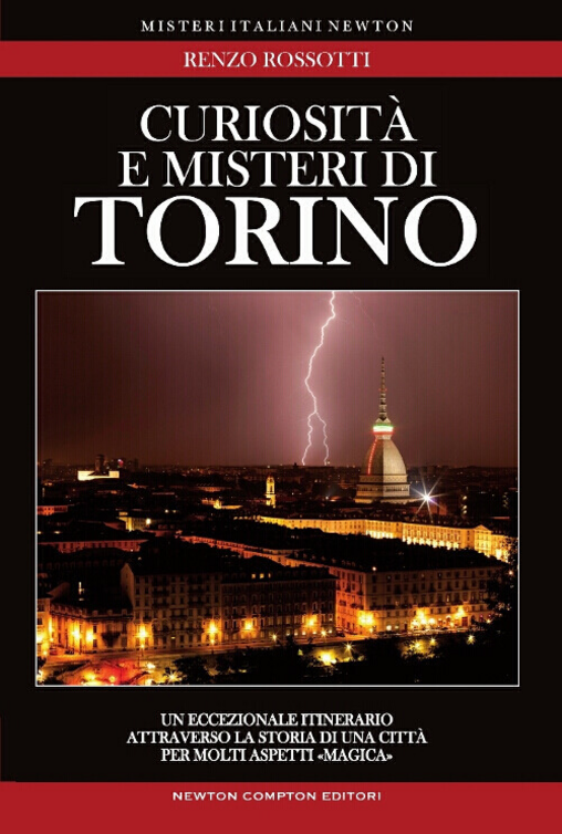 Curiosità e misteri di Torino Scarica PDF EPUB
