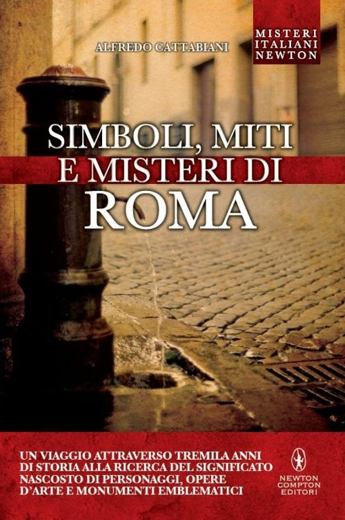 Simboli, miti e misteri di Roma