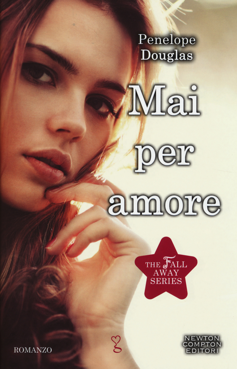 Mai per amore. The Fall Away Series Scarica PDF EPUB
