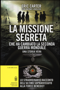 La missione segreta che ha cambiato la seconda guerra mondiale