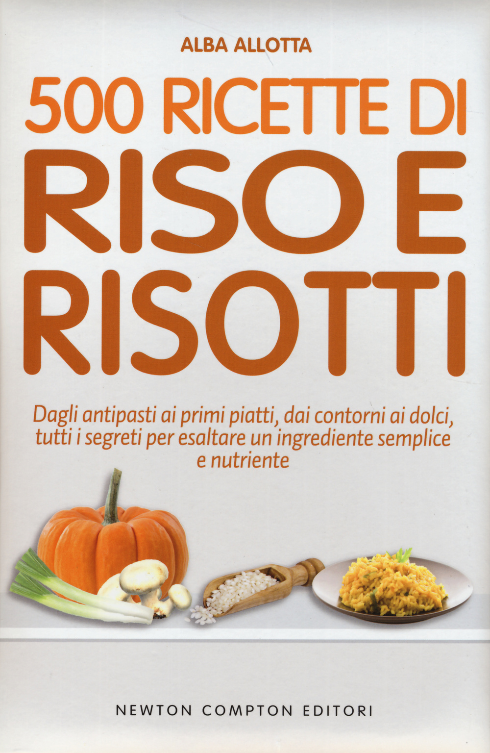 500 ricette di riso e risotti Scarica PDF EPUB
