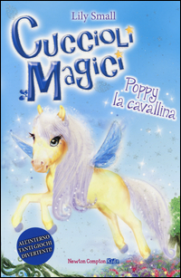 Poppy la cavallina. Cuccioli magici. Vol. 7 Scarica PDF EPUB
